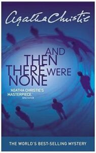 "And Then There Were None" Agatha Christie