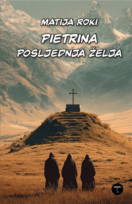 PIETRINA POSLJEDNJA ŽELJA - POSLJEDNJI ARTEFAKT, KNJIGA DRUGA